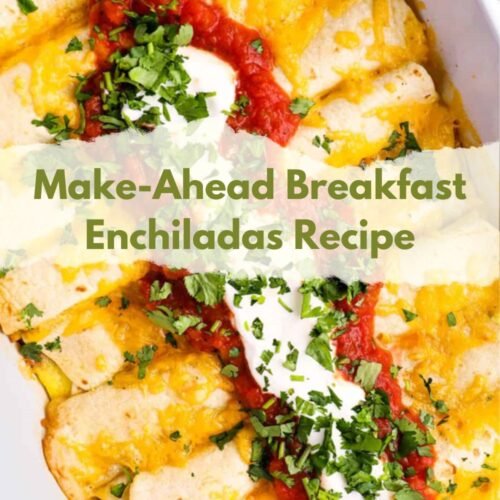 Make-Ahead Breakfast Enchiladas Recipe