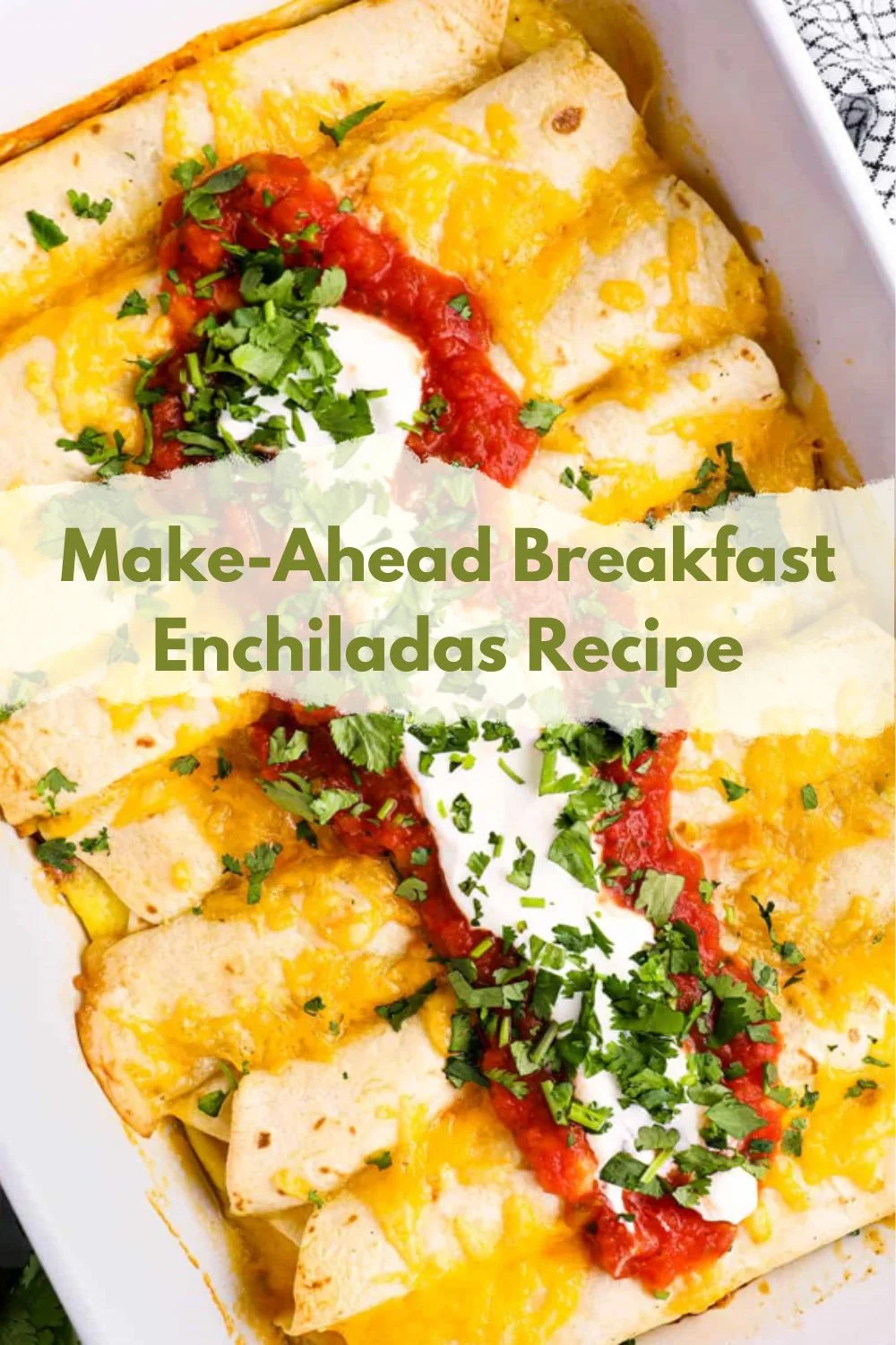Make-Ahead Breakfast Enchiladas Recipe