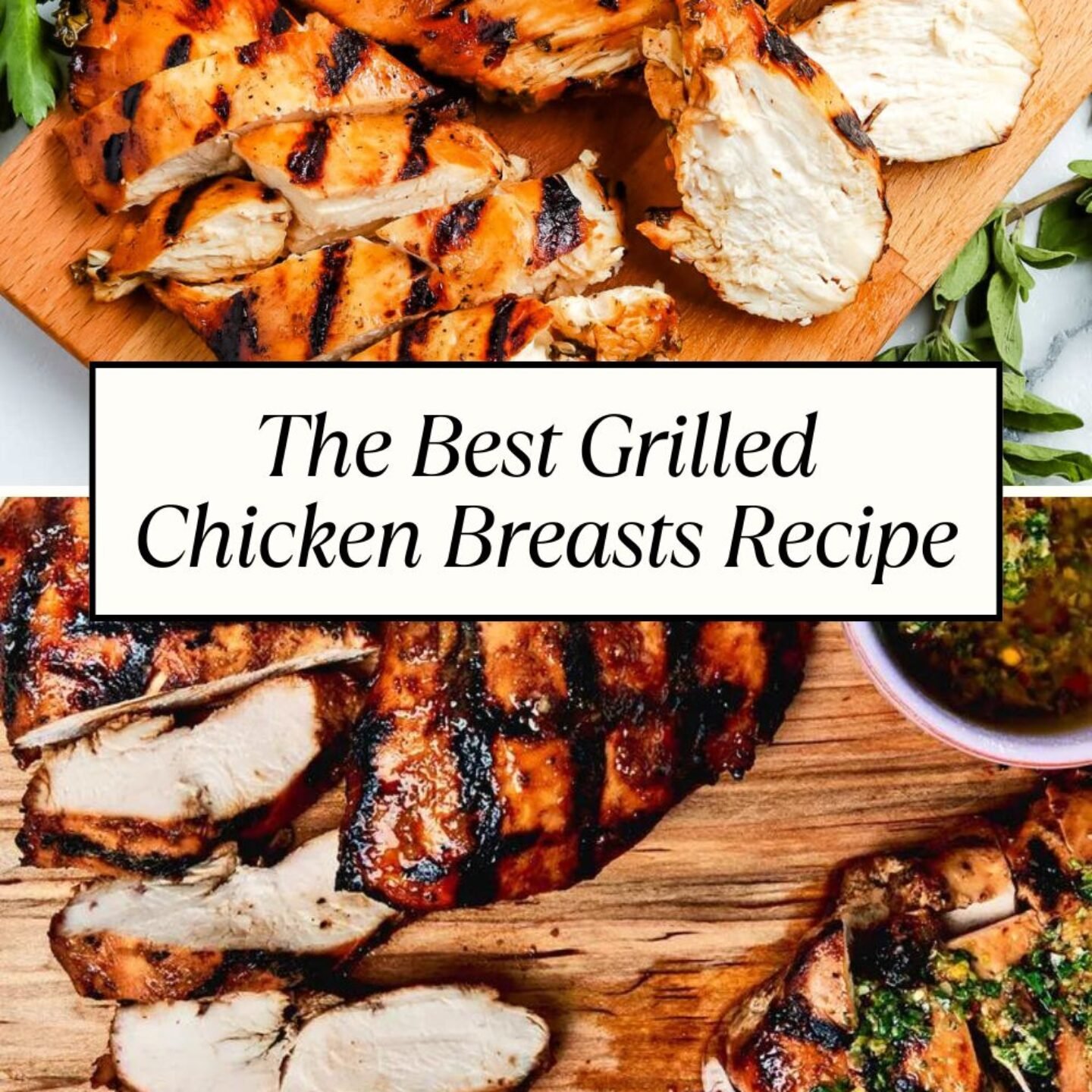 The Best Grilled Chicken Breasts Recipe
