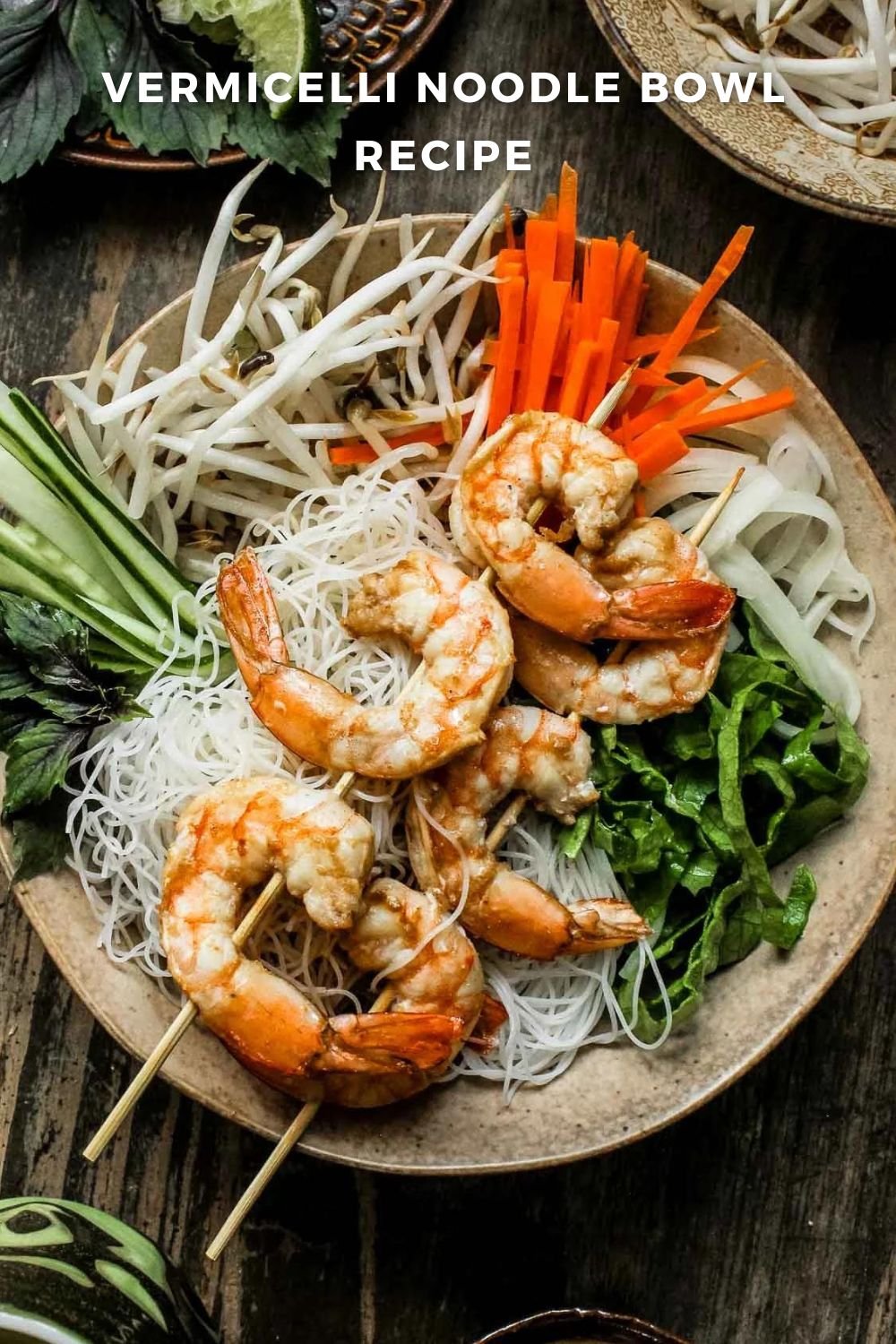 Vermicelli Noodle Bowl Recipe