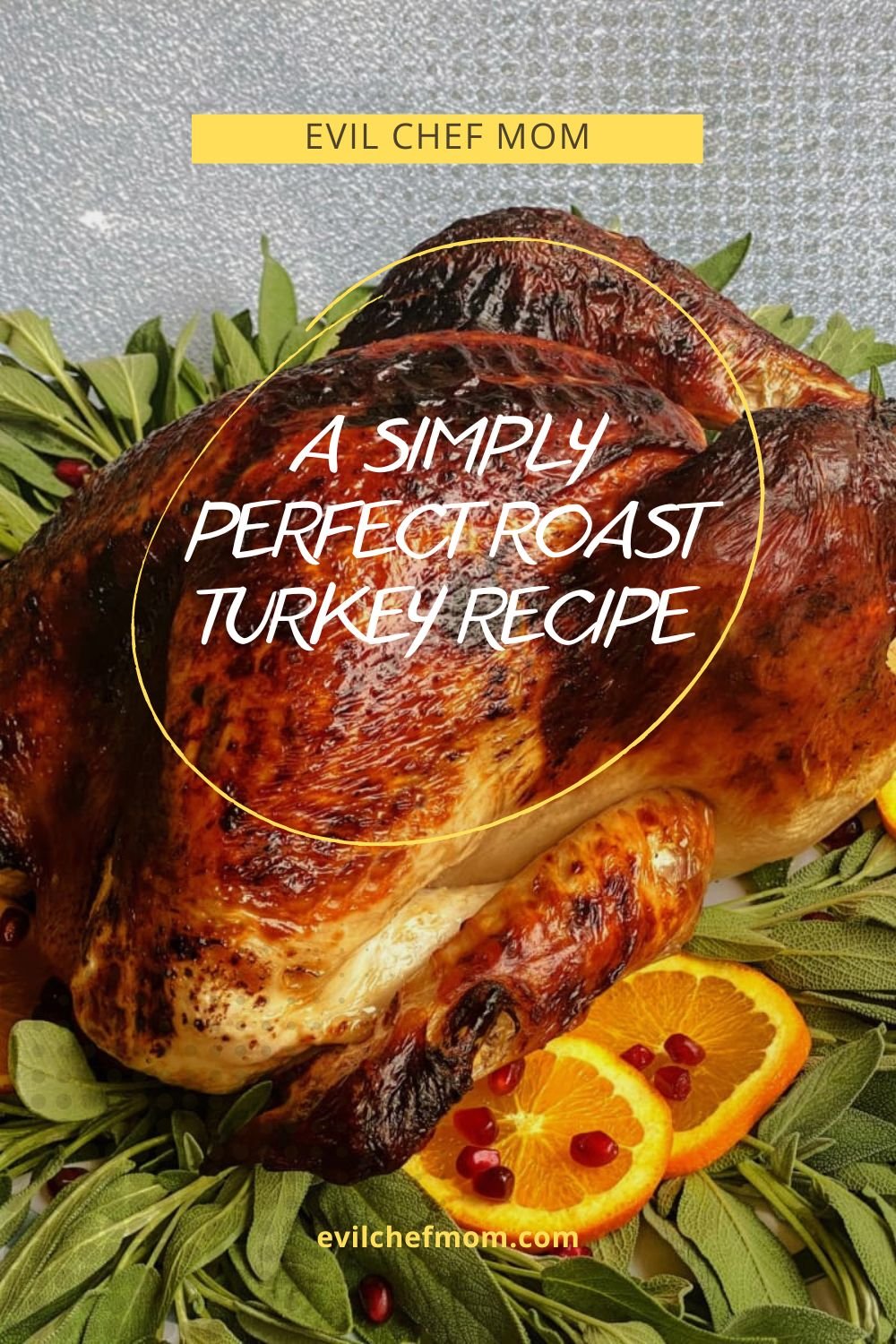 A Simply Perfect Roast Turkey Recipe
