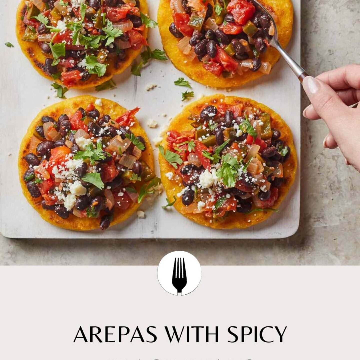 Arepas with Spicy Black Beans