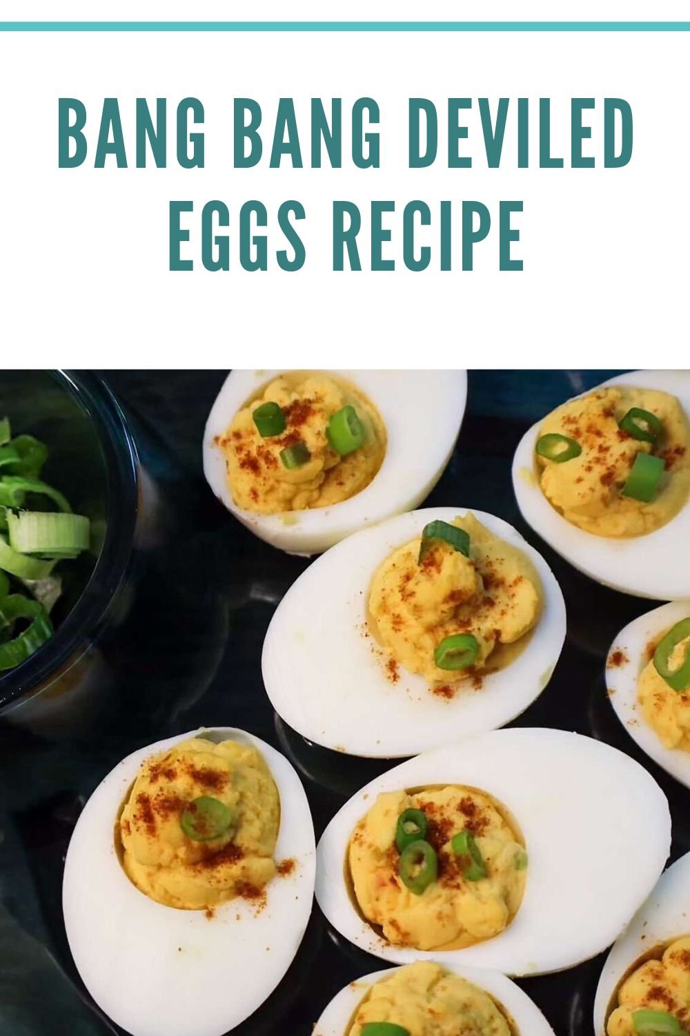 Bang Bang Deviled Eggs Recipe