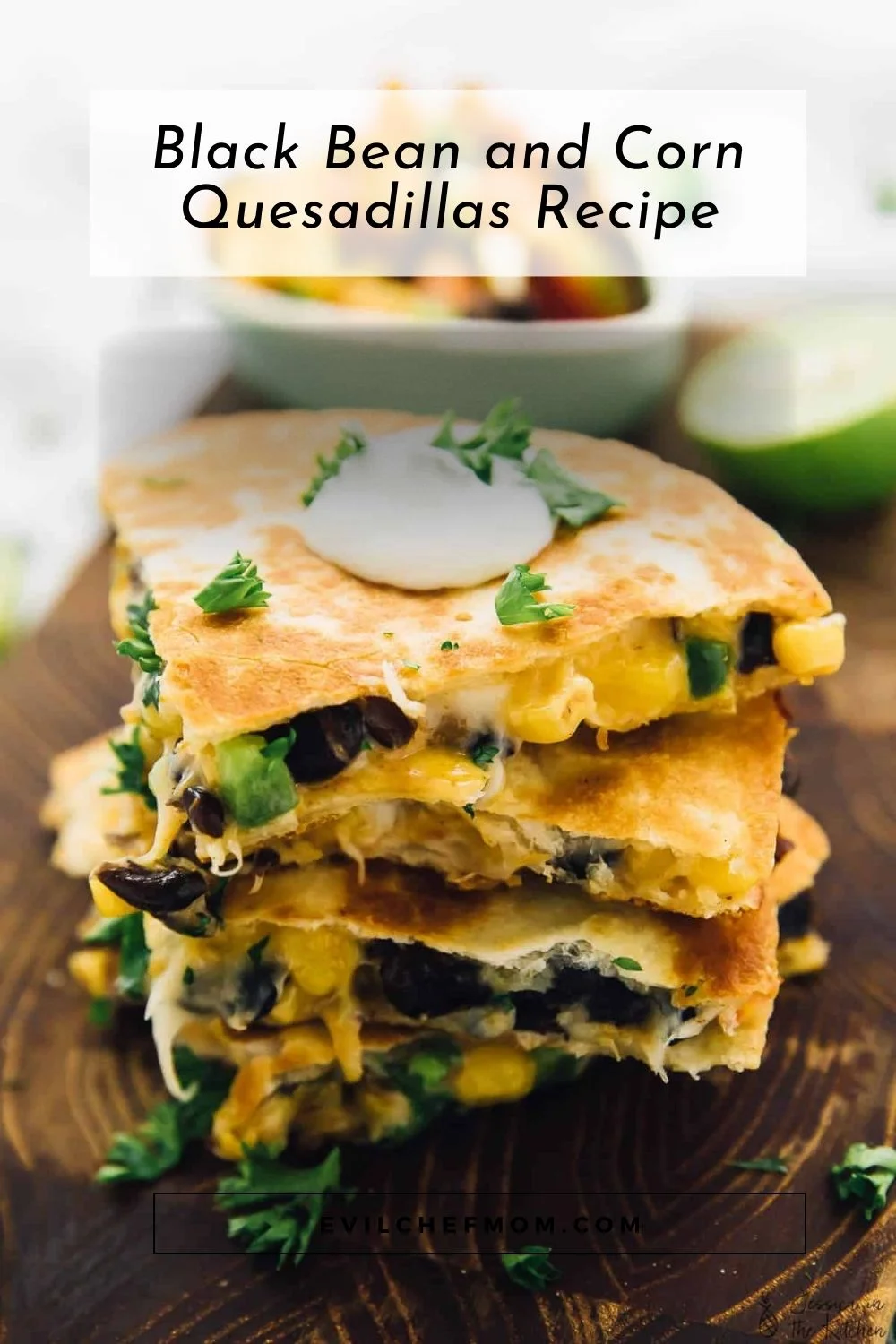 Black Bean and Corn Quesadillas Recipe