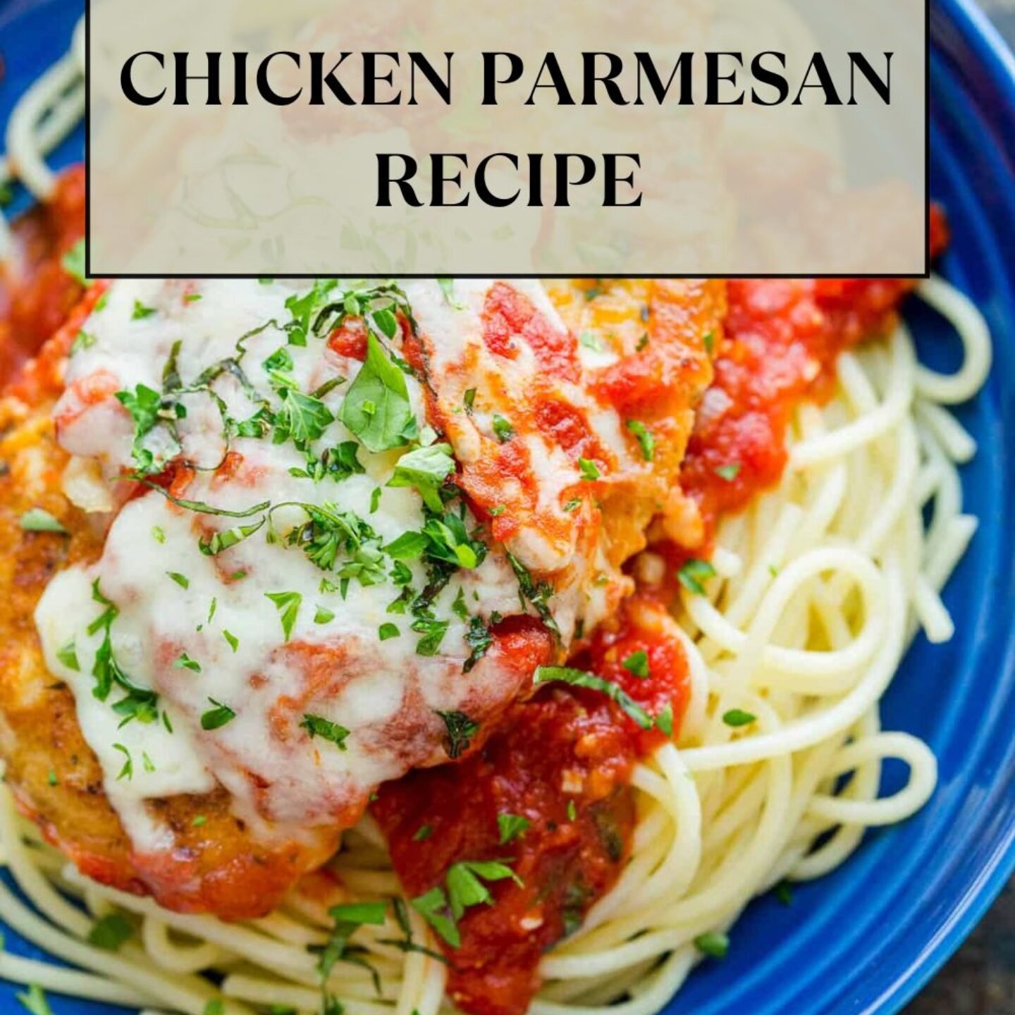 Chicken Parmesan Recipe