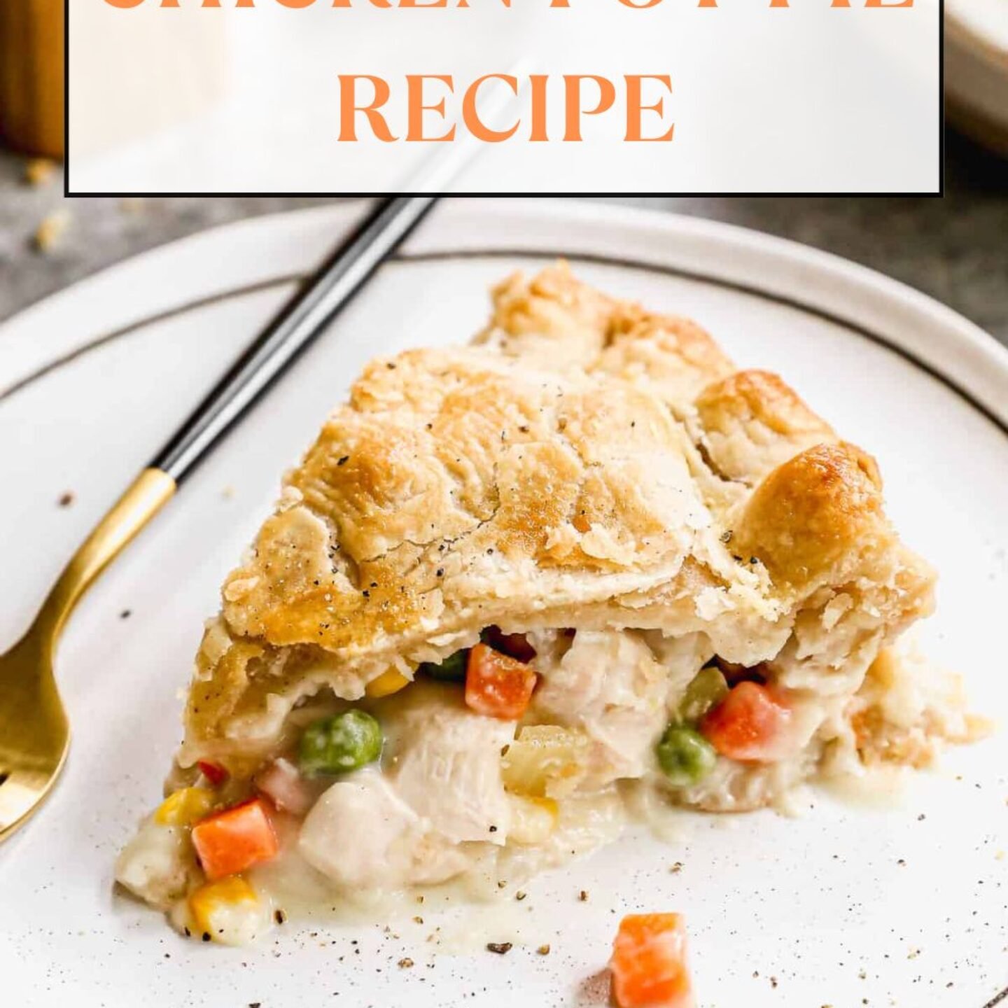 Chicken Pot Pie Recipe