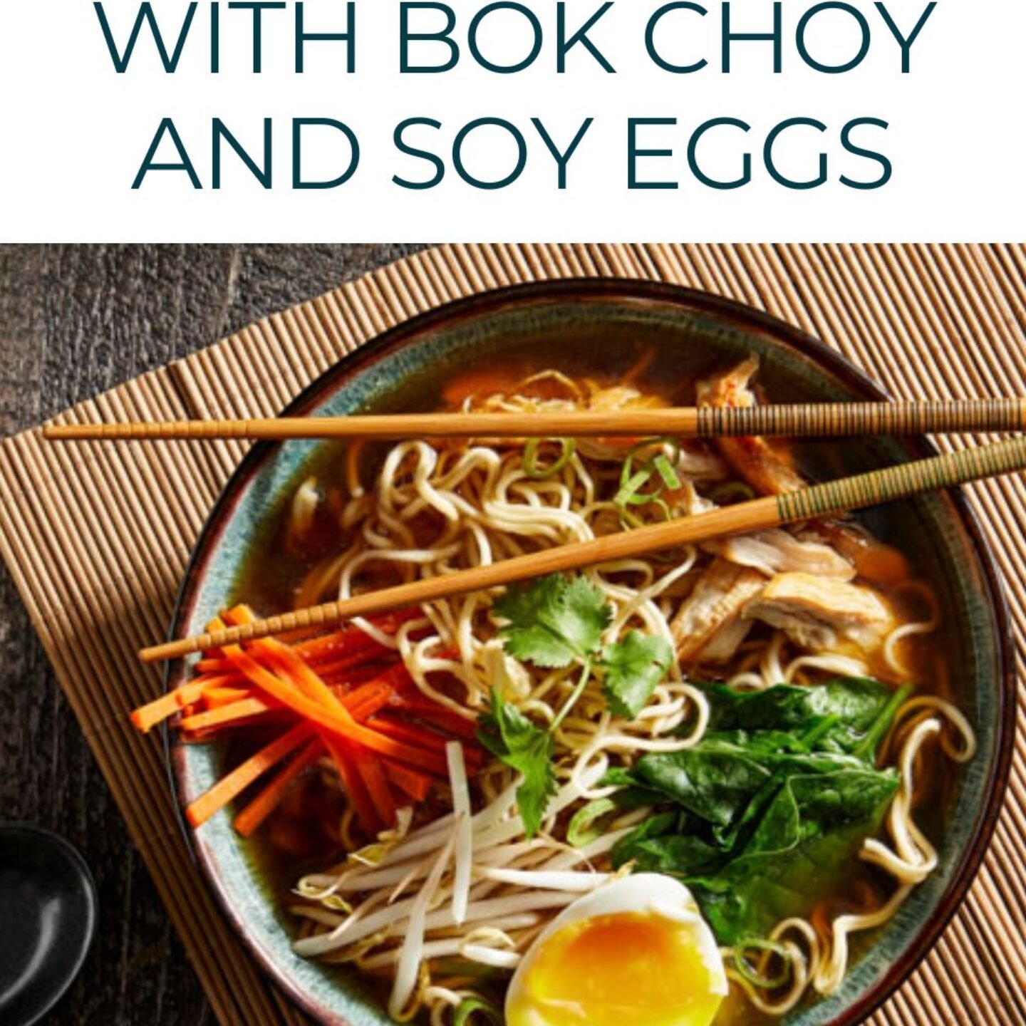 Chicken Ramen with Bok Choy and Soy Eggs