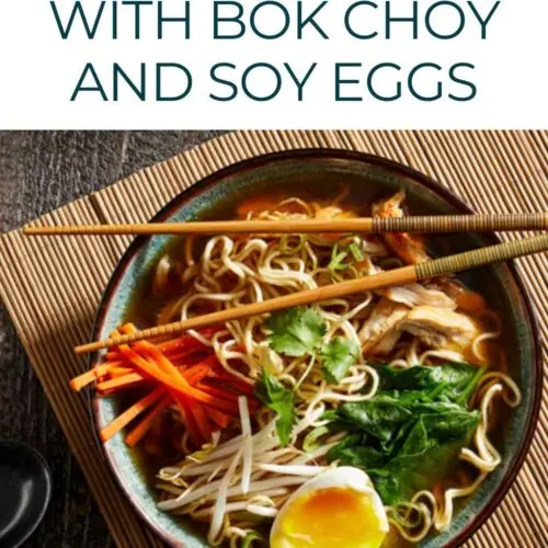 Chicken Ramen with Bok Choy and Soy Eggs
