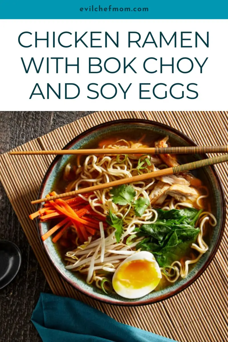 Chicken Ramen with Bok Choy and Soy Eggs