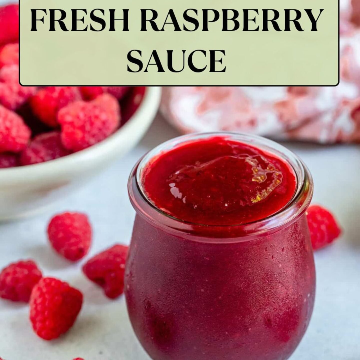Fresh Raspberry Sauce