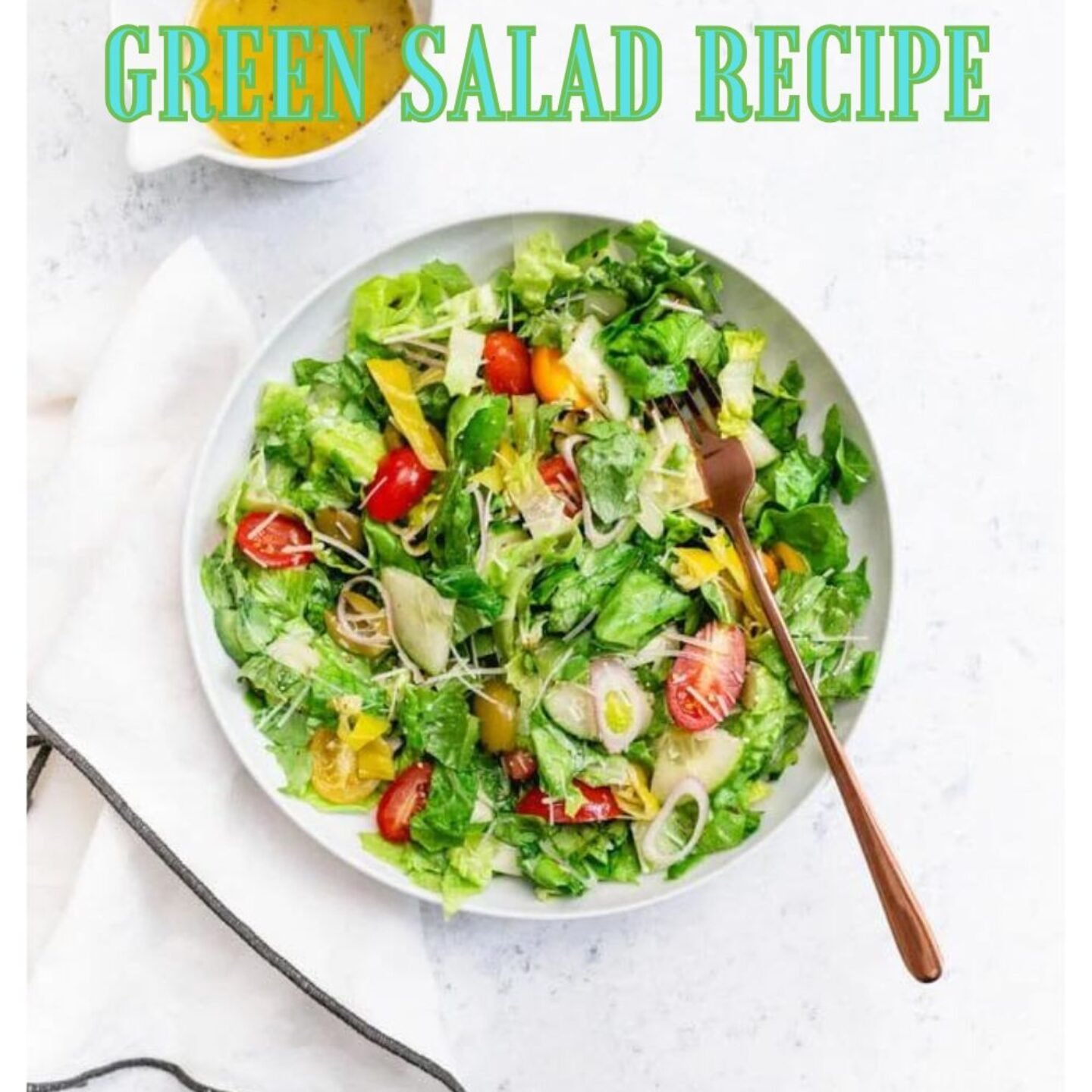 Green Salad Recipe