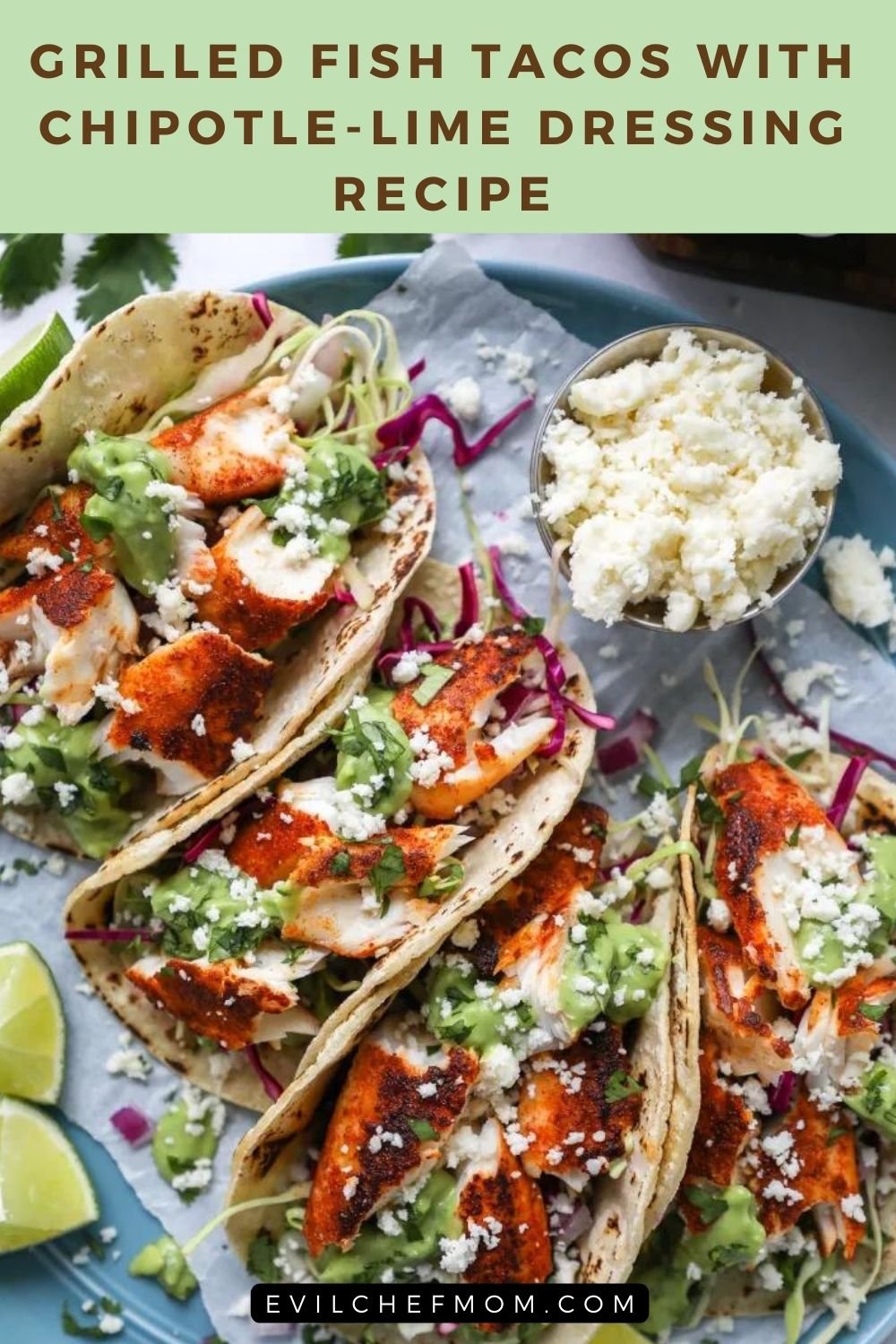 Grilled Fish Tacos with Chipotle-Lime Dressing Recipe