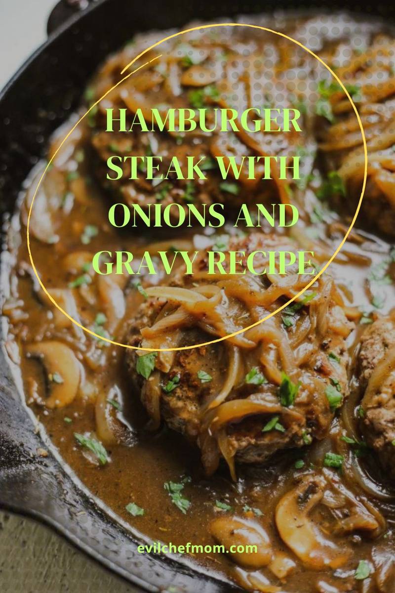 Hamburger Steak with Onions and Gravy Recipe