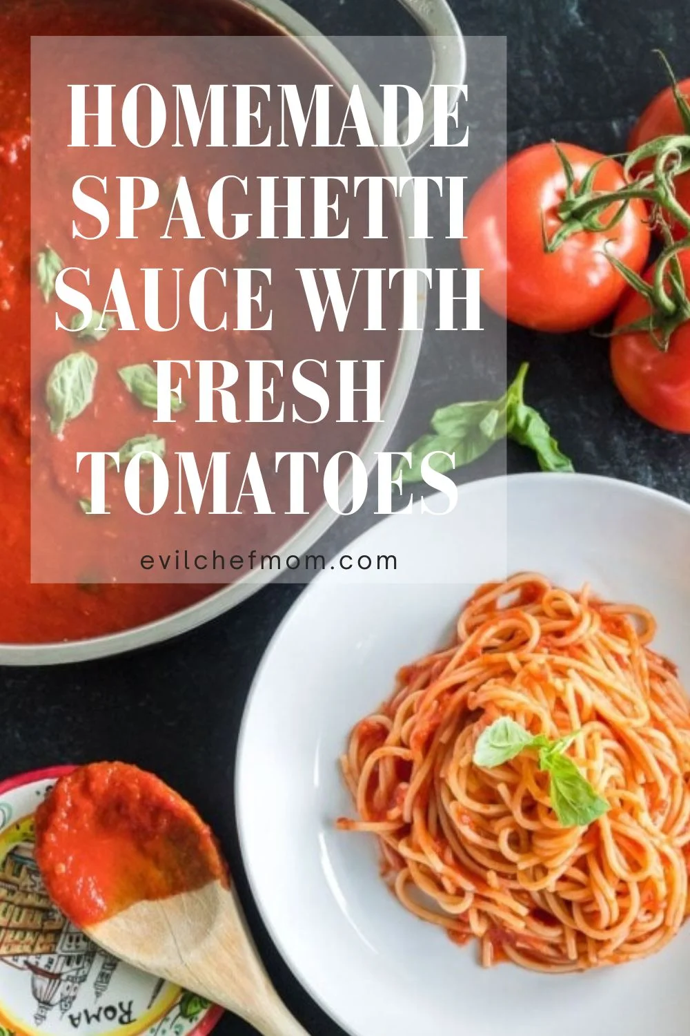 Homemade Spaghetti Sauce with Fresh Tomatoes