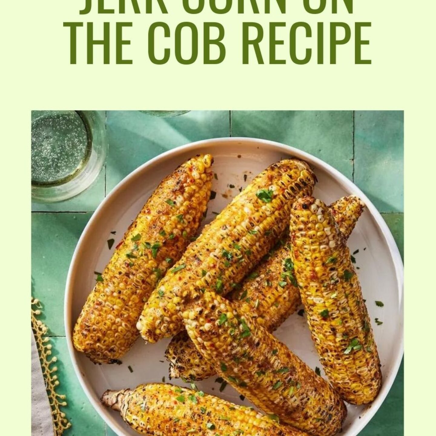 Jerk Corn on the Cob Recipe
