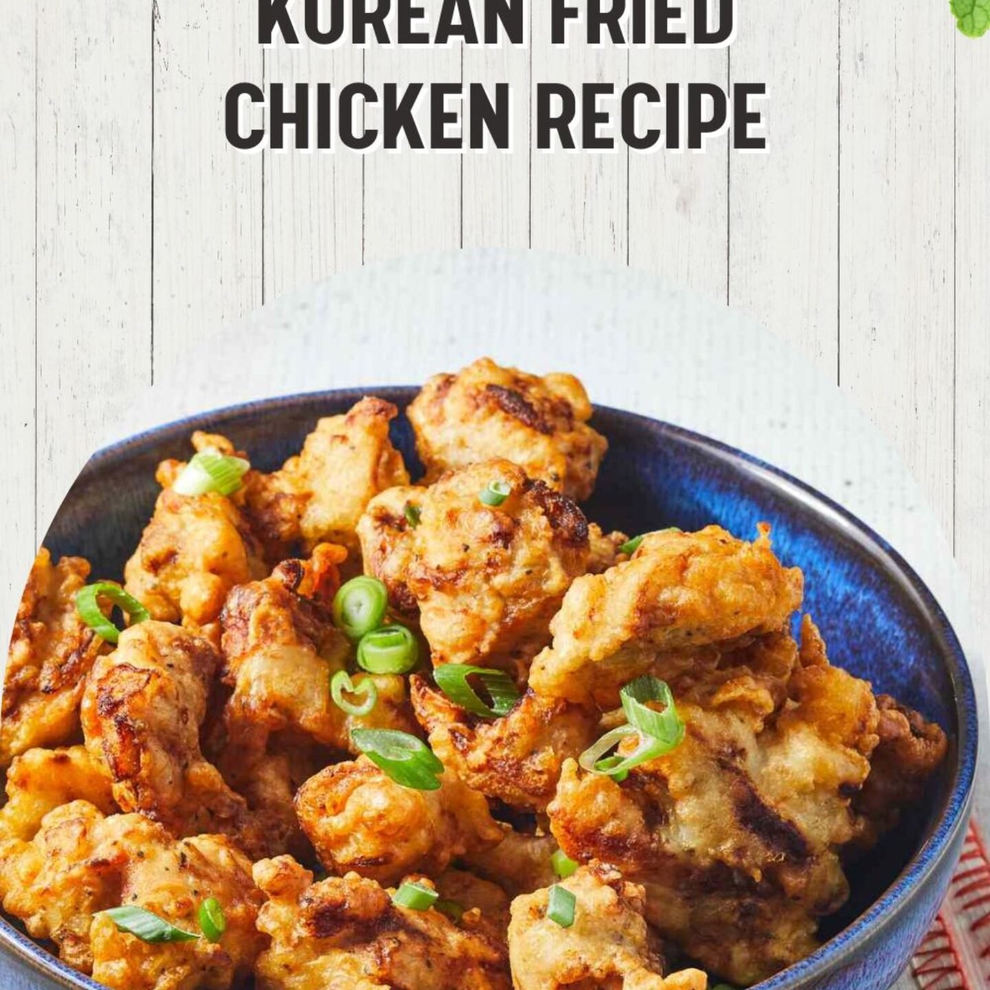 Korean Fried Chicken Recipe