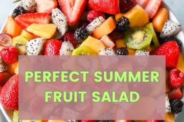 Perfect Summer Fruit Salad