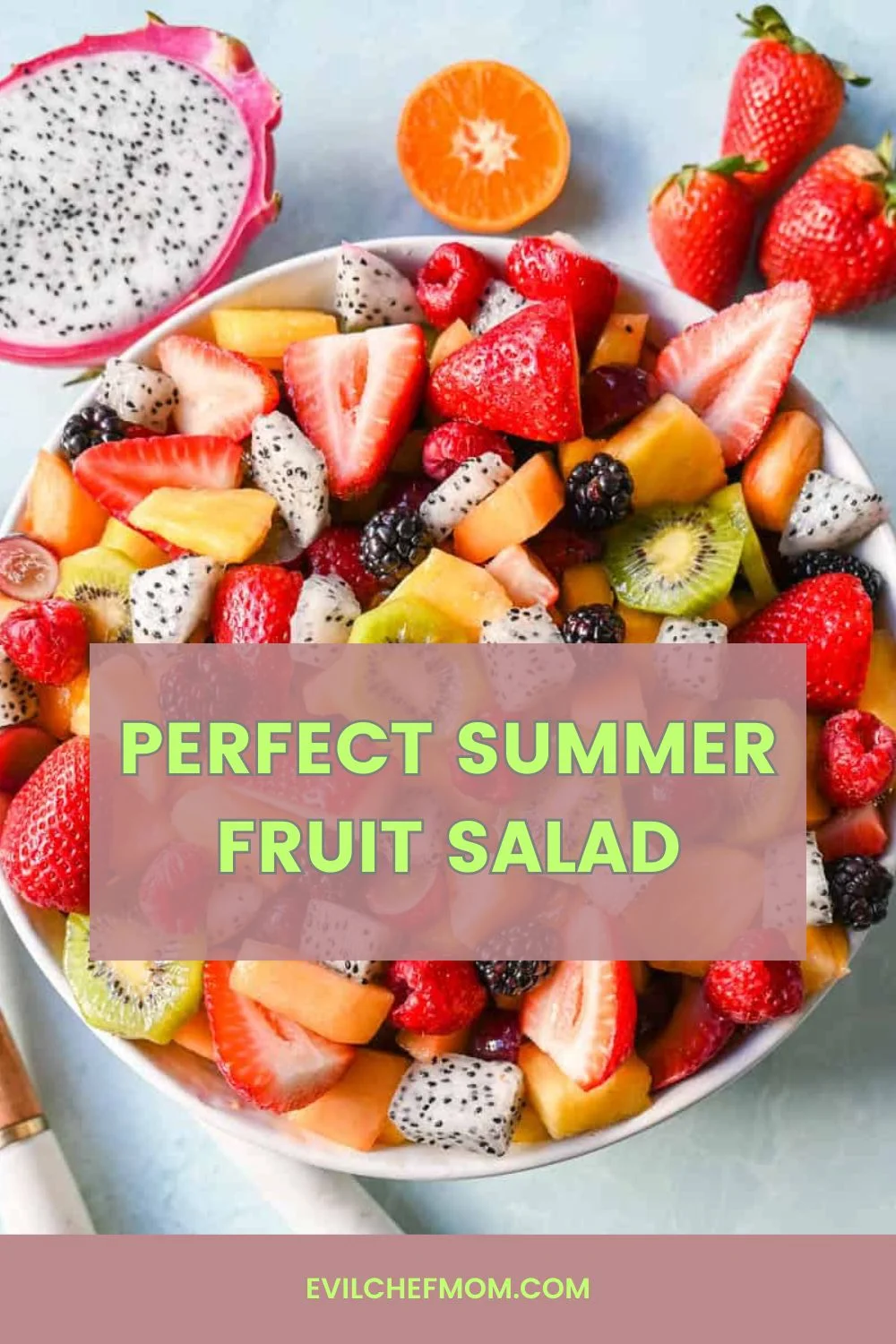 Perfect Summer Fruit Salad