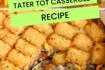 Tater Tot Casserole Recipe