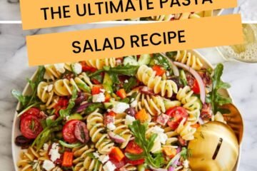 The Ultimate Pasta Salad Recipe