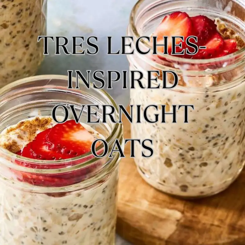 Tres Leches-Inspired Overnight Oats