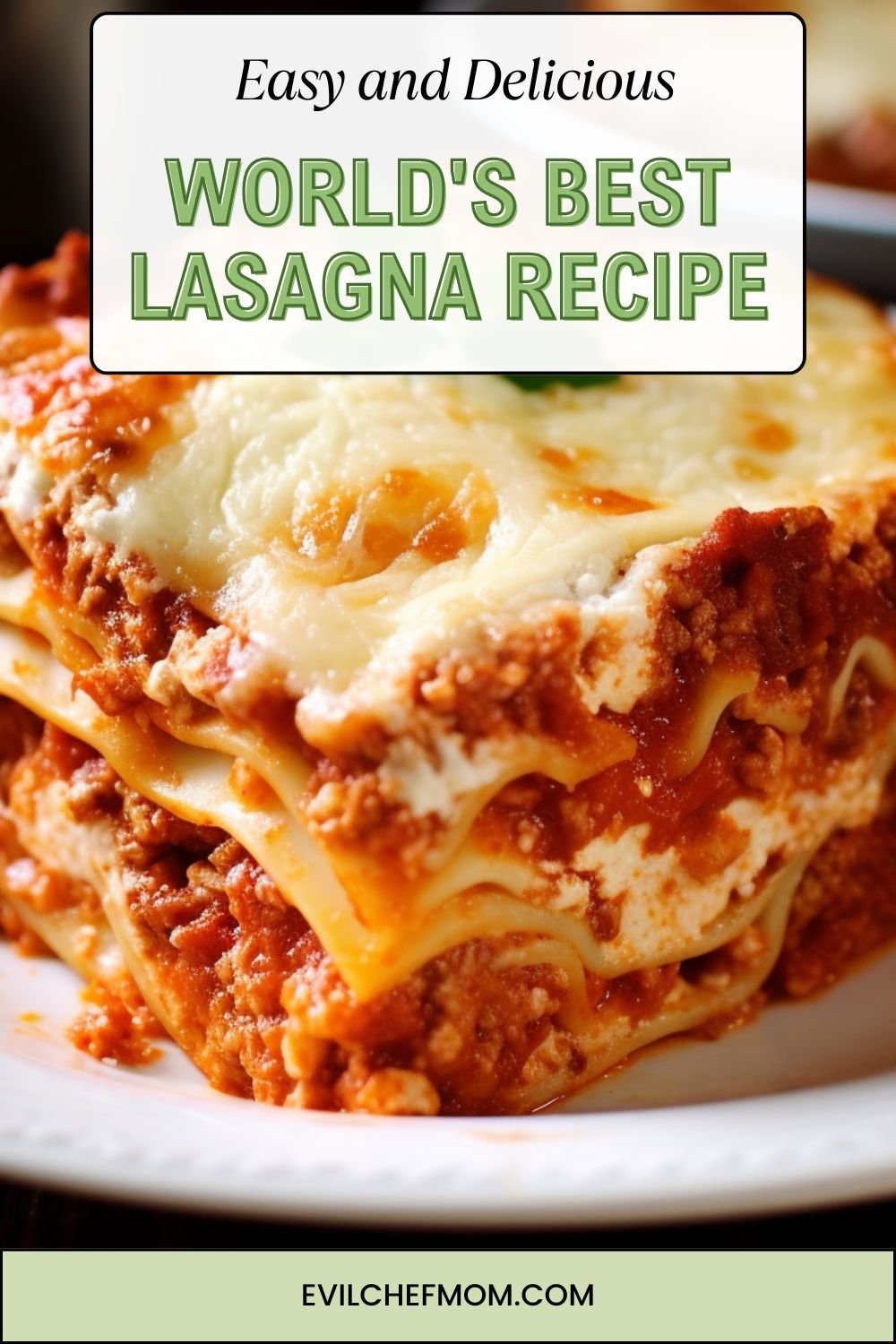 World's Best Lasagna Recipe