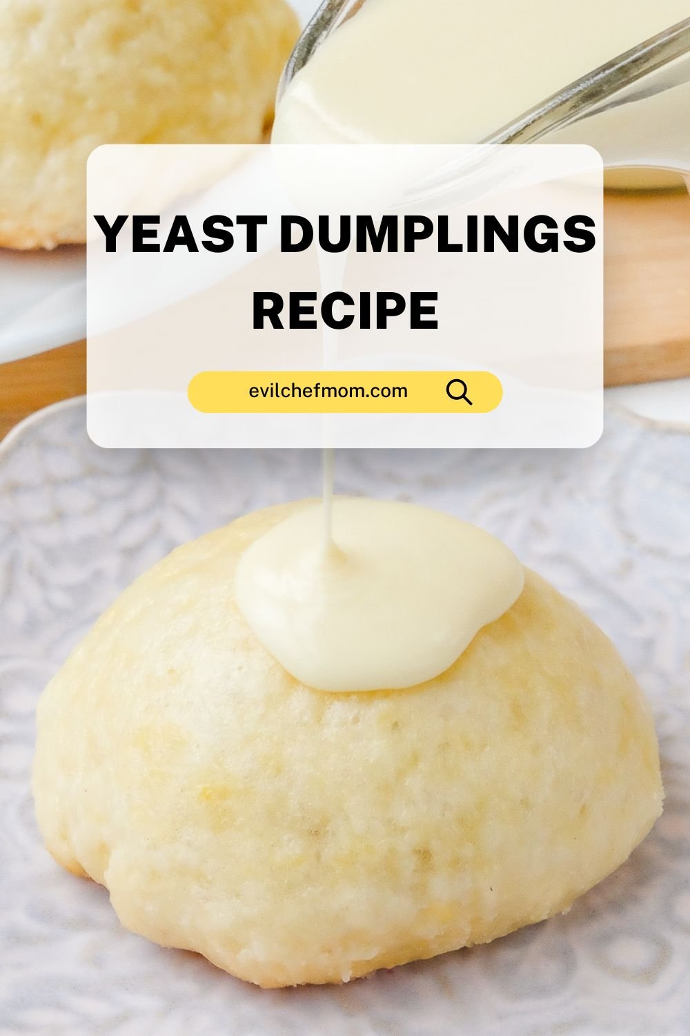 Yeast Dumplings Recipe