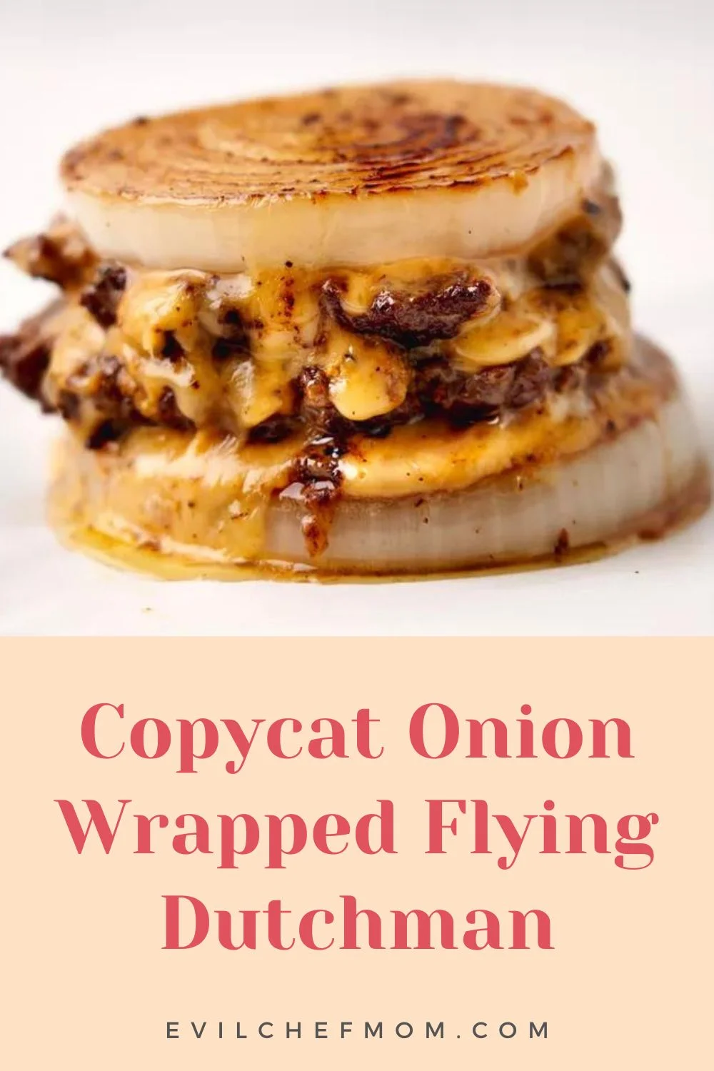 Copycat Onion Wrapped Flying Dutchman