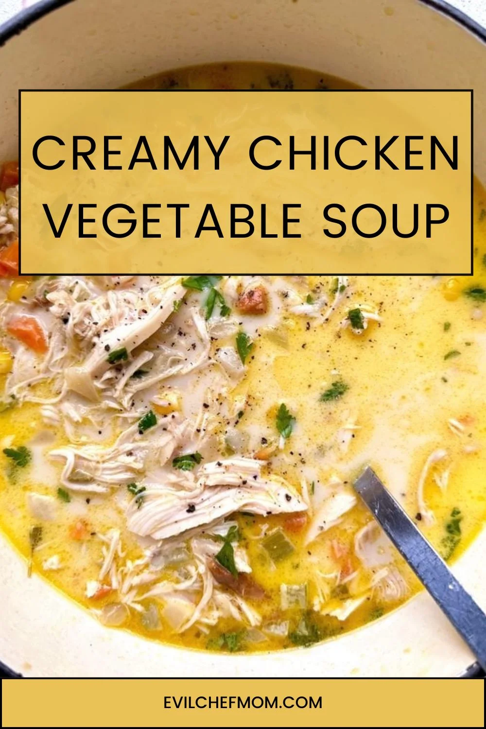 Creamy Chicken Vegetable Soup