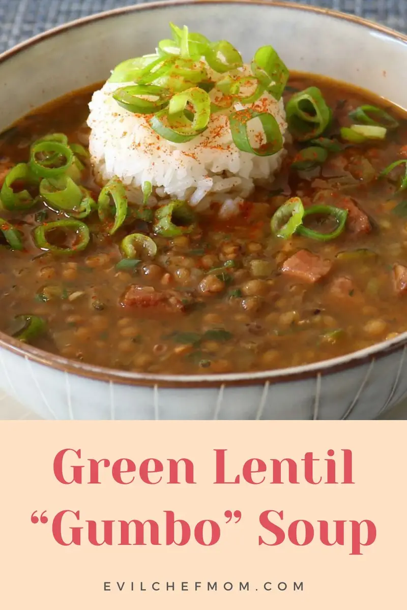 Green Lentil “Gumbo” Soup
