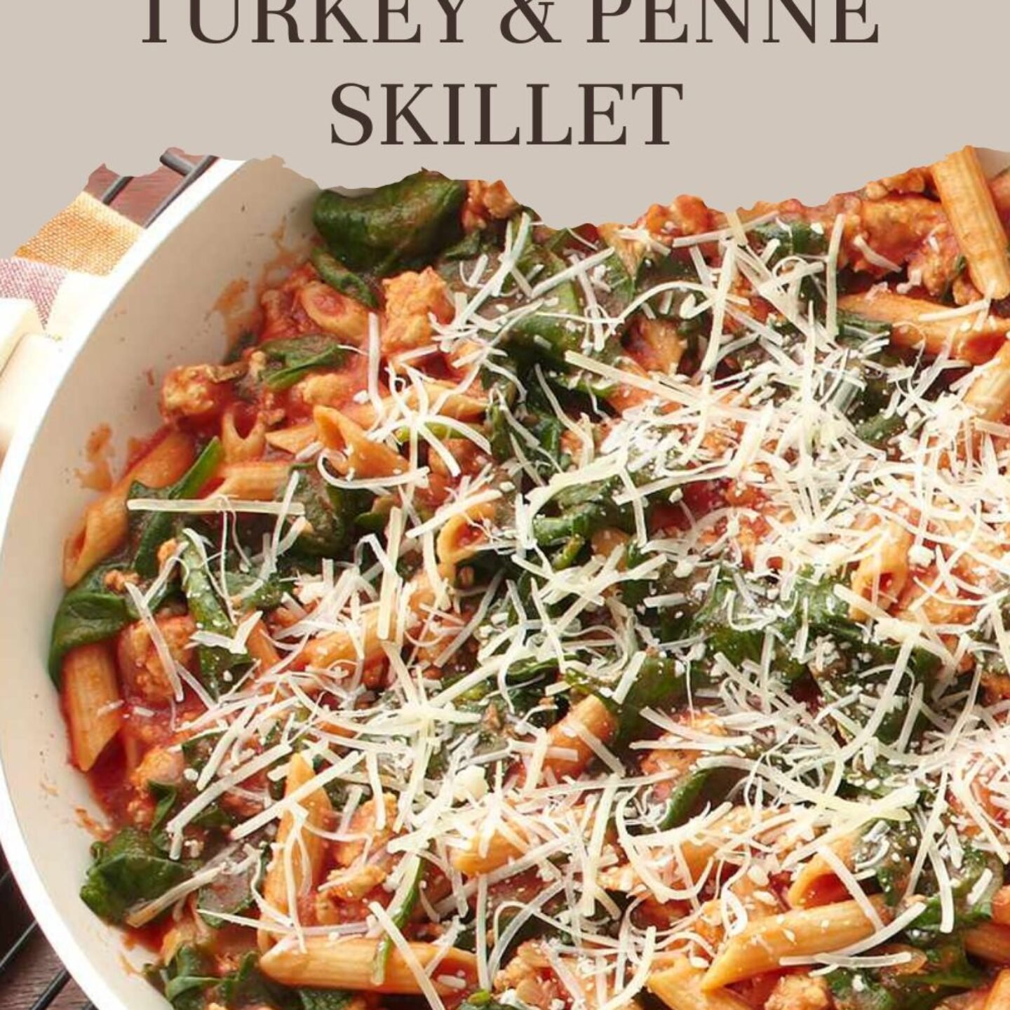 Italian-Style Turkey & Penne Skillet