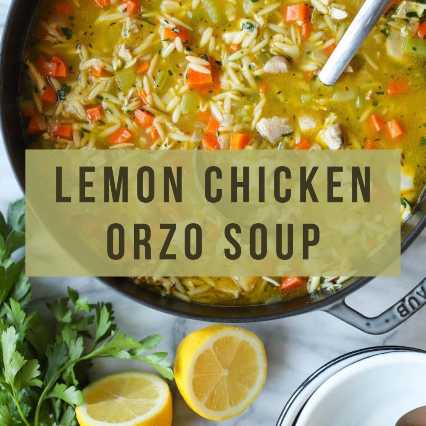 Lemon Chicken Orzo Soup