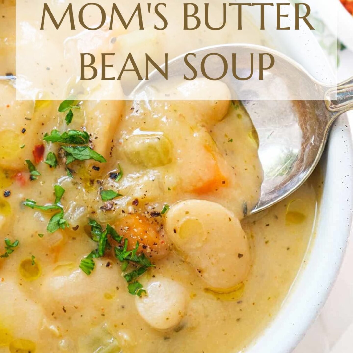 Mom’s Butter Bean Soup
