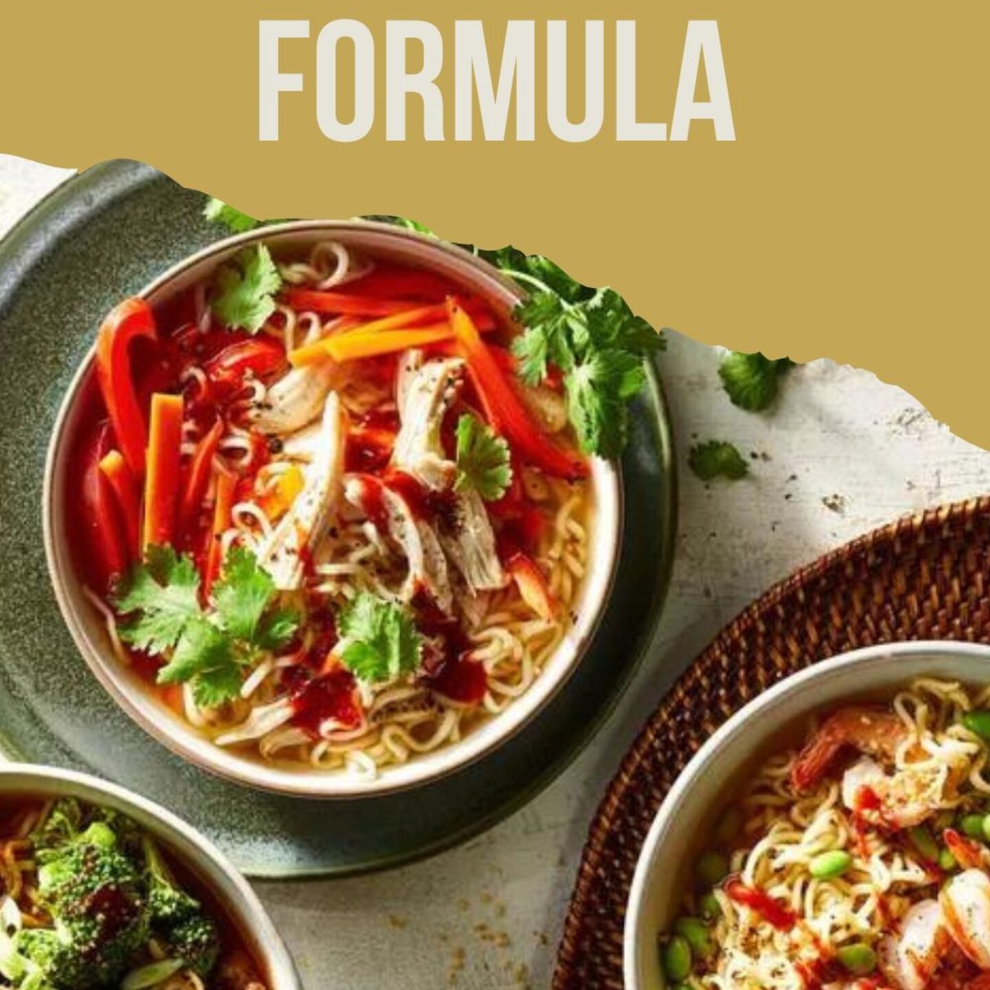 Noodle Bowl Formula