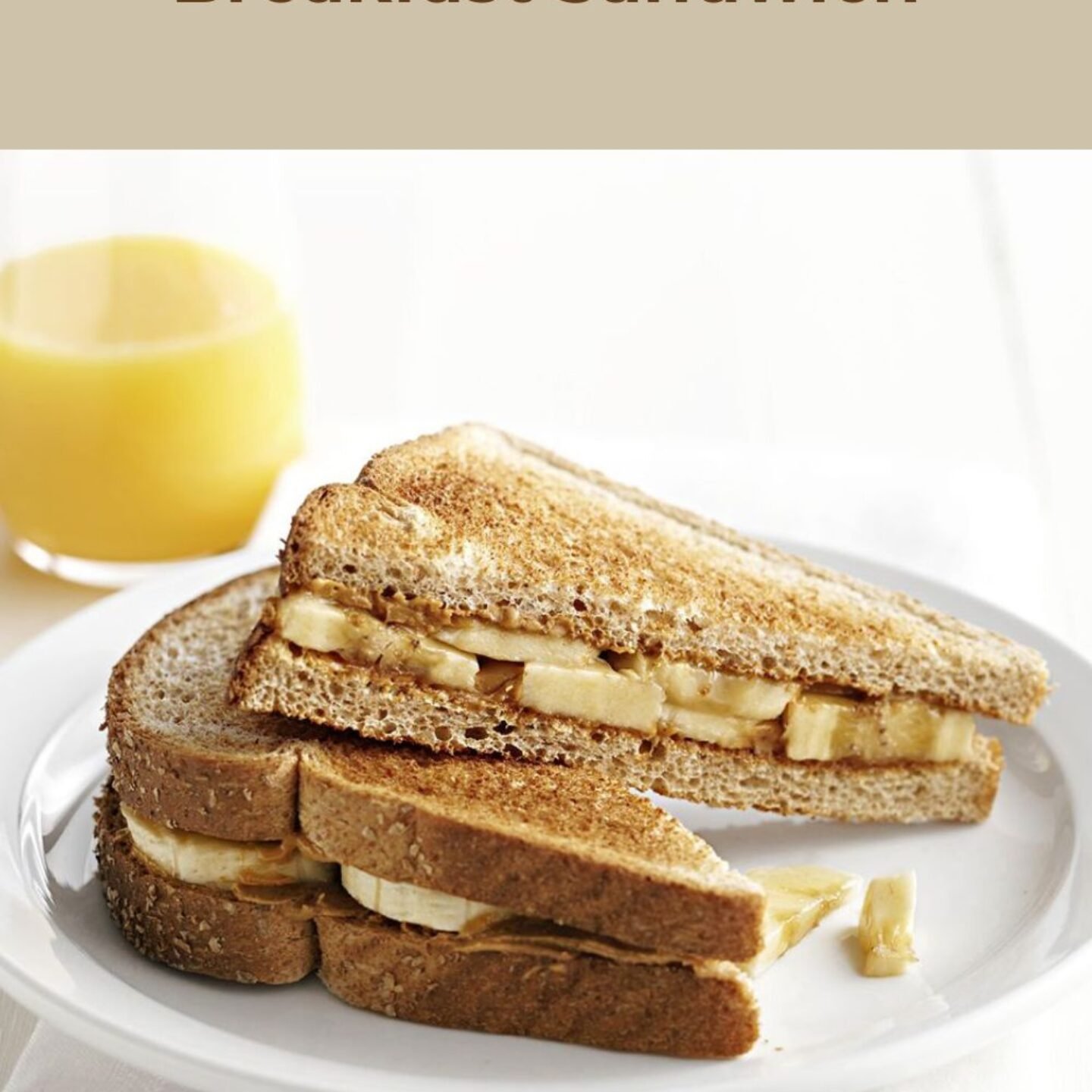 Peanut Butter and Banana Breakfast Sandwich