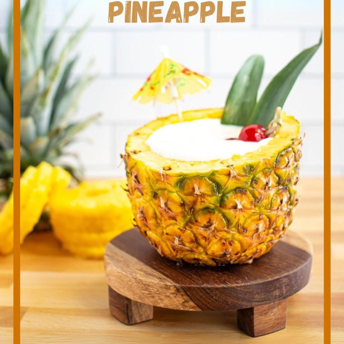 Piña Colada in a Pineapple