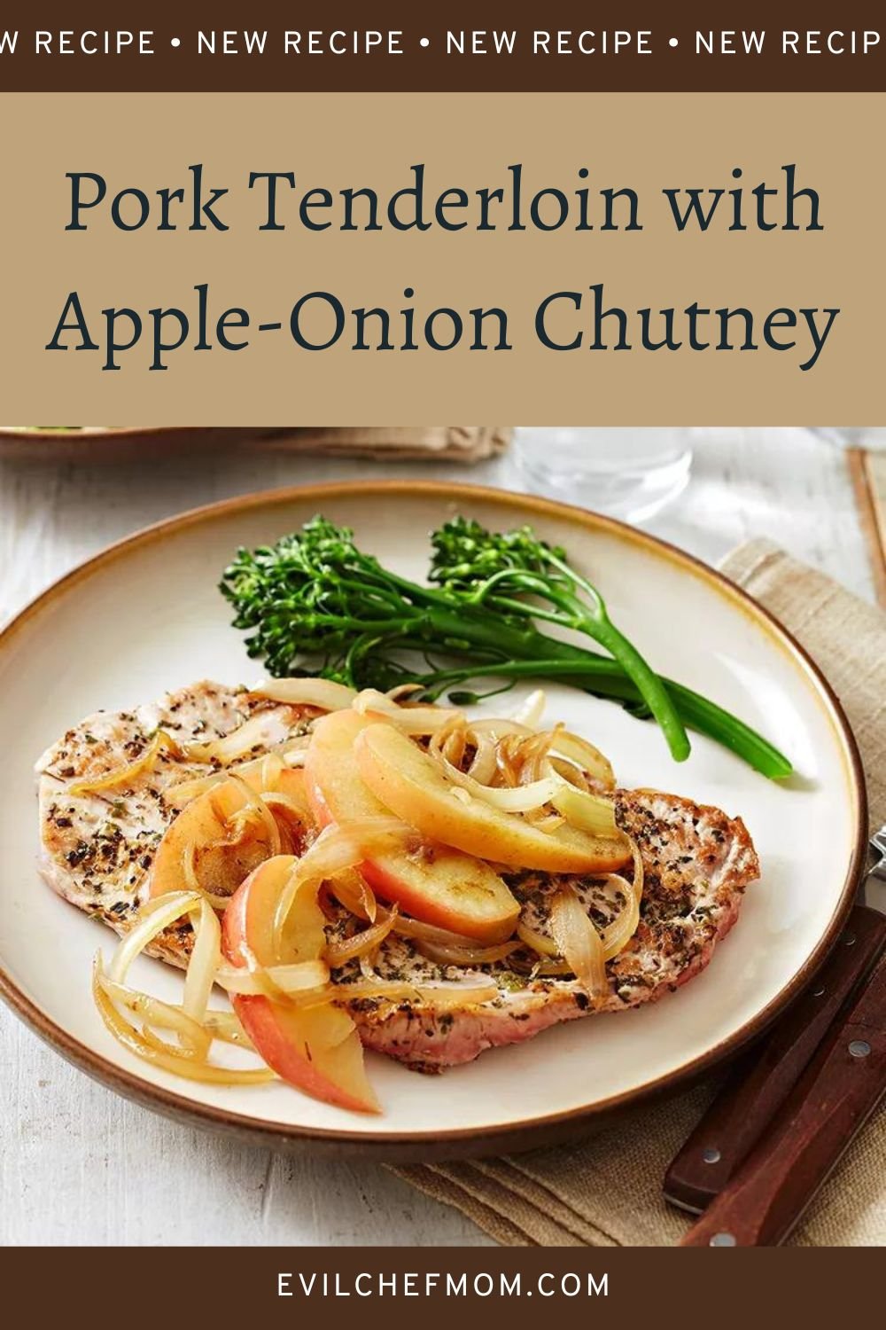 Pork Tenderloin with Apple-Onion Chutney