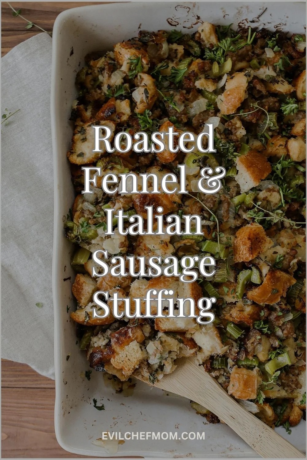 Roasted Fennel & Italian Sausage Stuffing