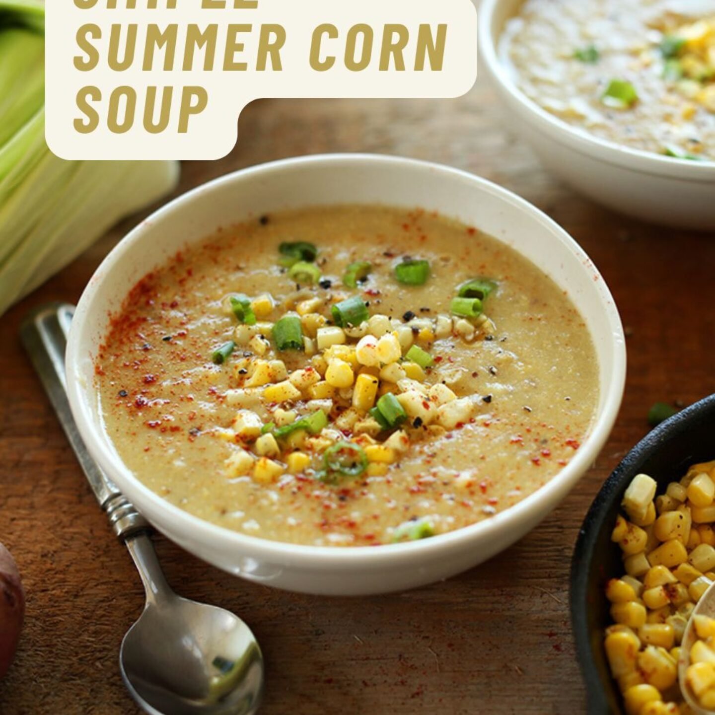 Simple Summer Corn Soup