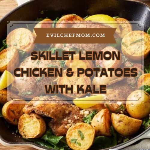 Skillet Lemon Chicken & Potatoes with Kale