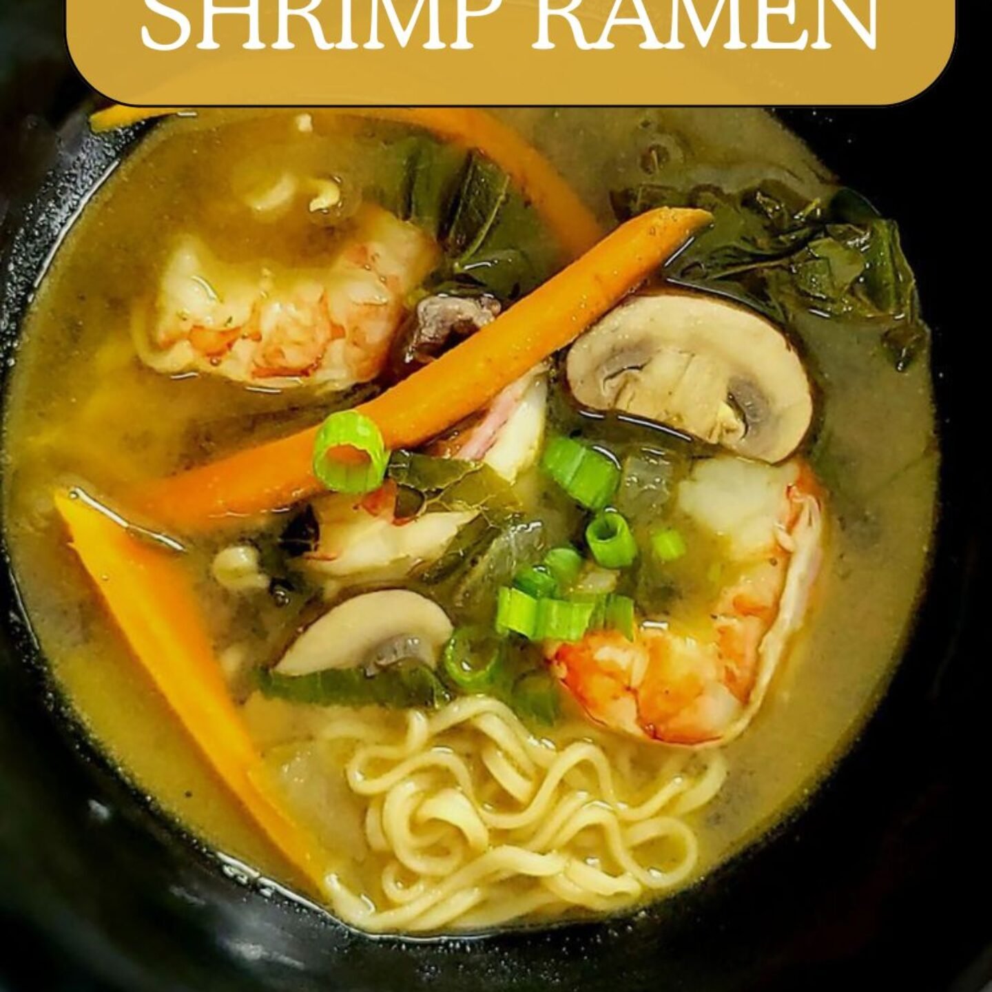 Southern Shrimp Ramen