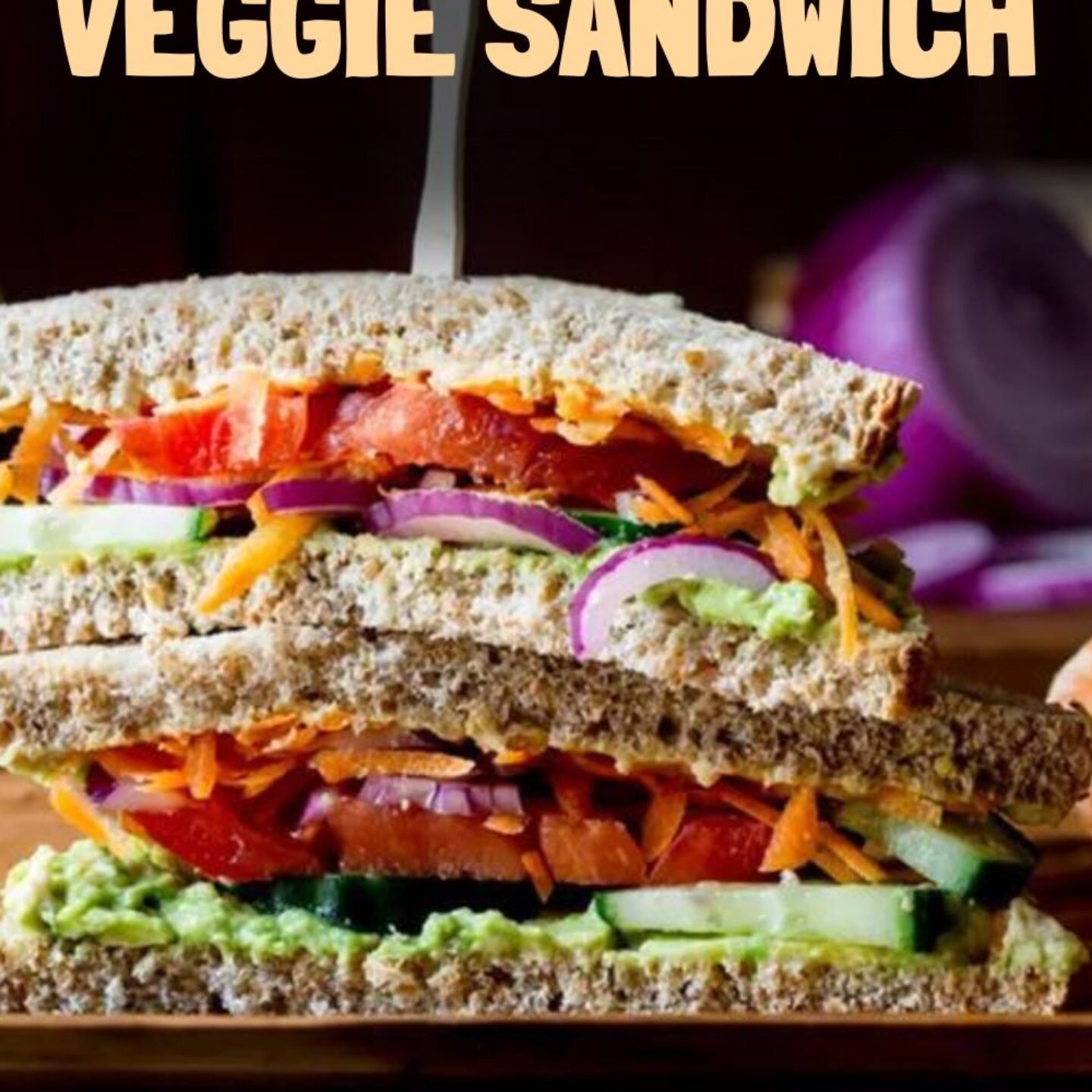 Veggie Sandwich