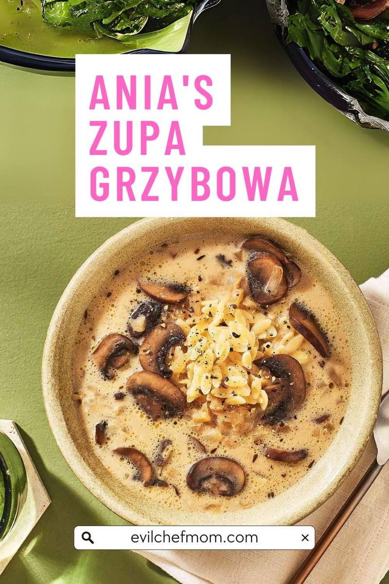 Ania's Zupa Grzybowa