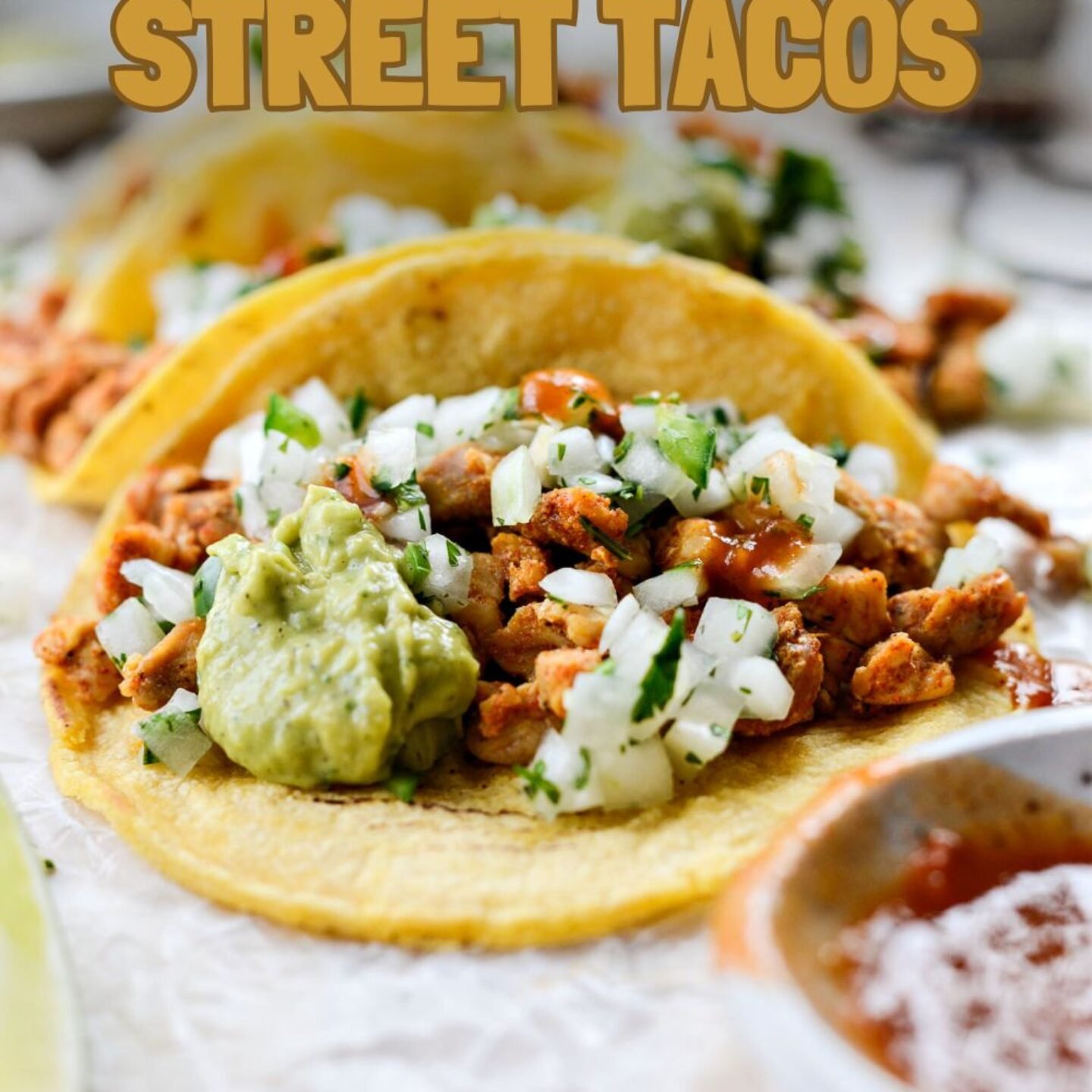 Easy Chicken Street Tacos