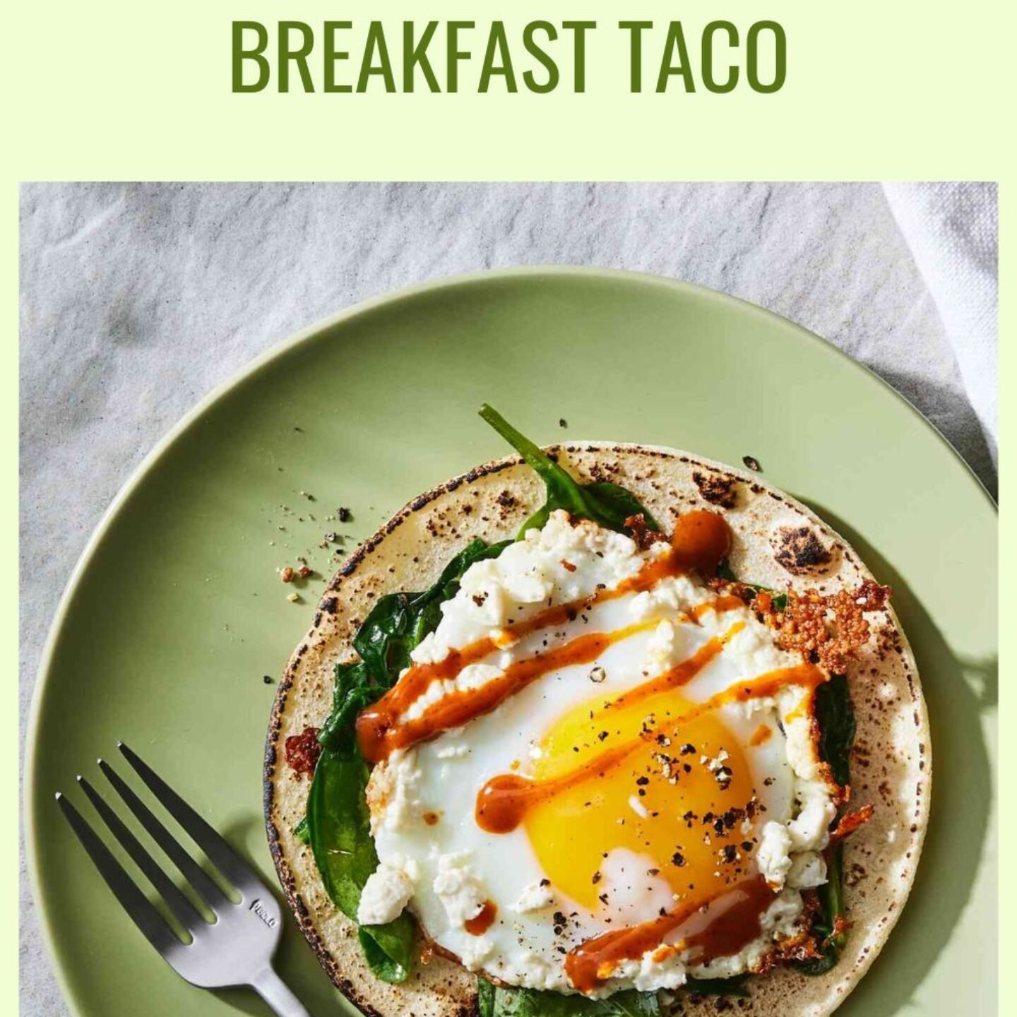 Feta, Egg & Spinach Breakfast Taco