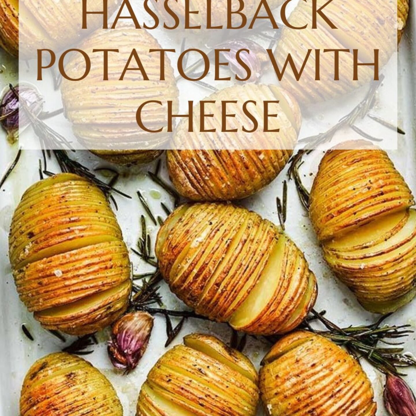 Hasselback Potatoes with Cheese