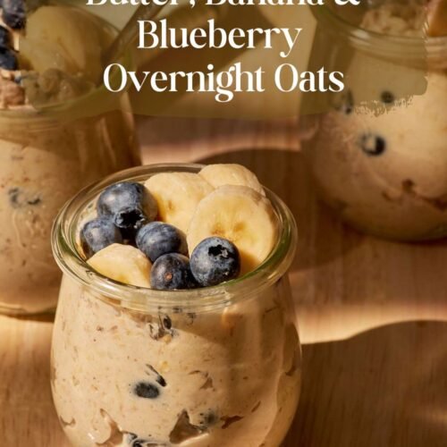 High-Protein Peanut Butter, Banana & Blueberry Overnight Oats