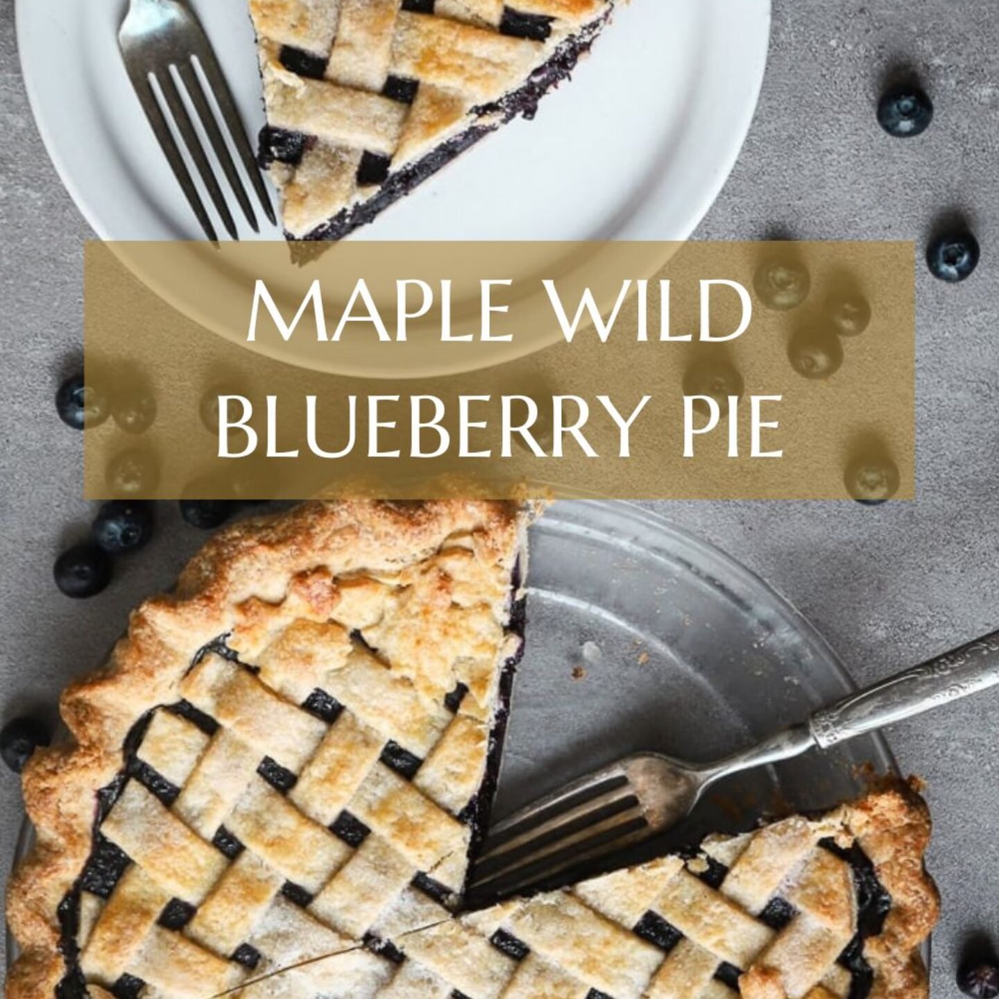 Maple Wild Blueberry Pie