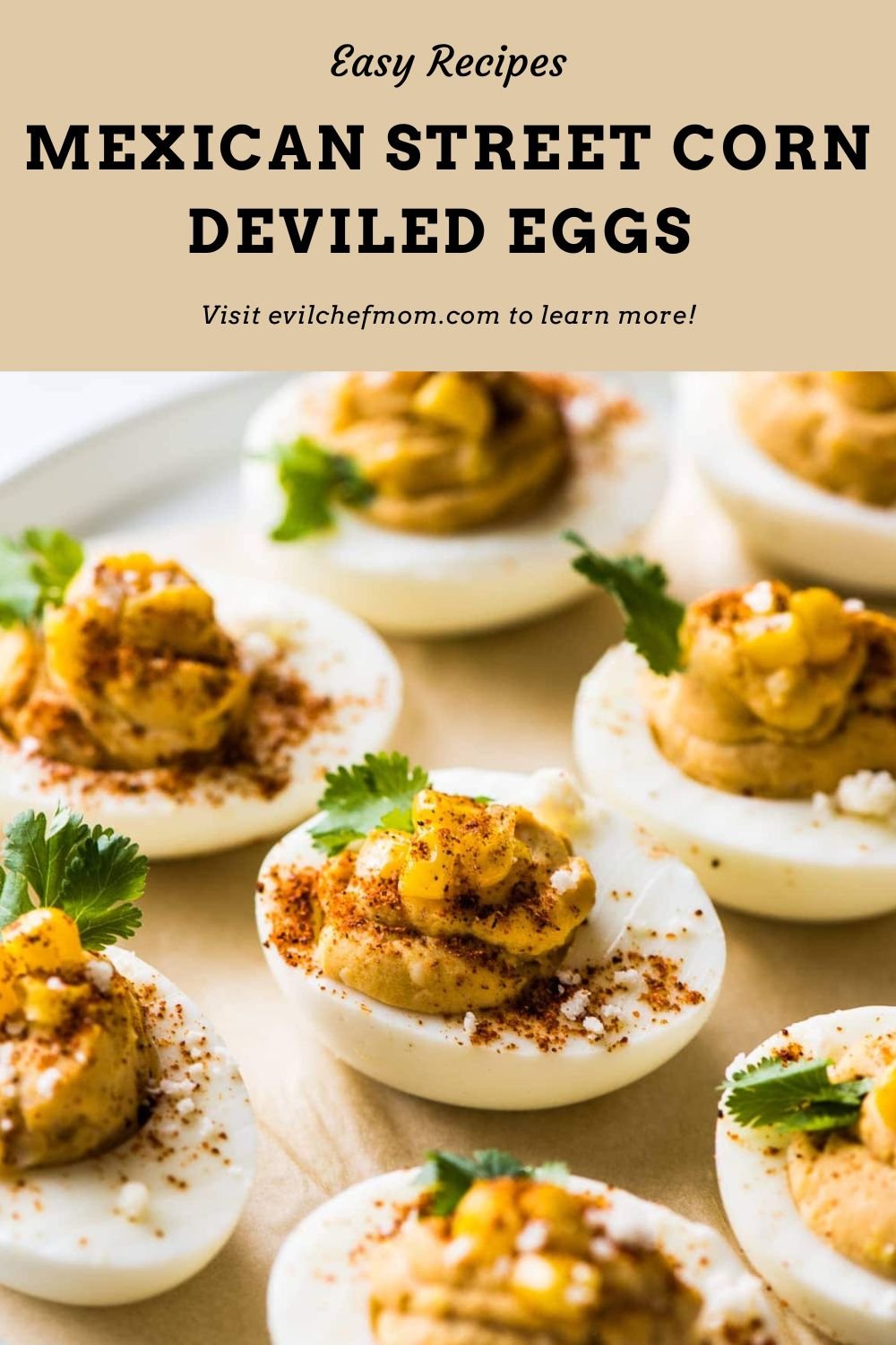 Mexican Street Corn Deviled Eggs
