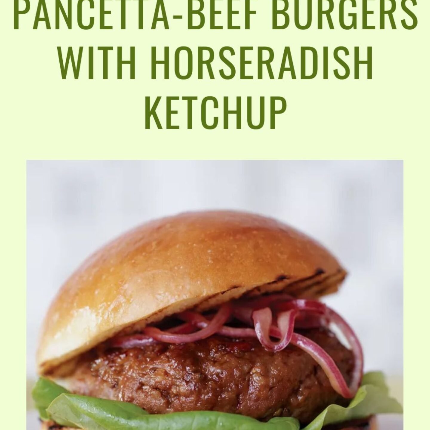 Pancetta-Beef Burgers with Horseradish Ketchup